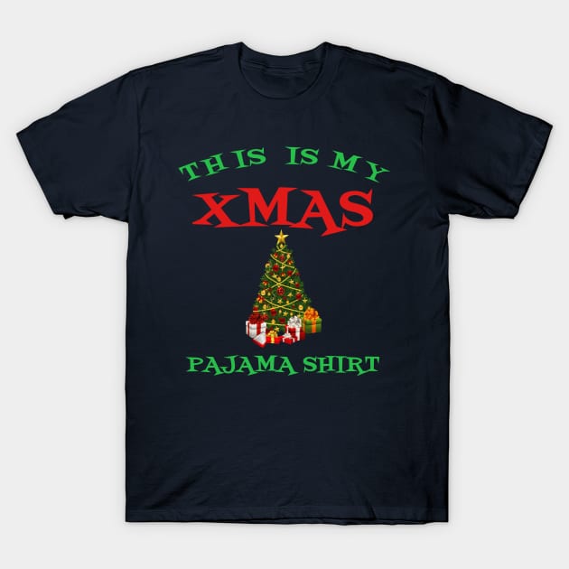 This Is My Xmas Pajama Shirt Cute Christmas Tree Cool Gift T-Shirt by klimentina